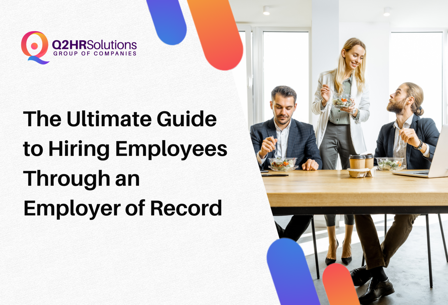 The Ultimate Guide to Hiring Employees Through an Employer of Record ...