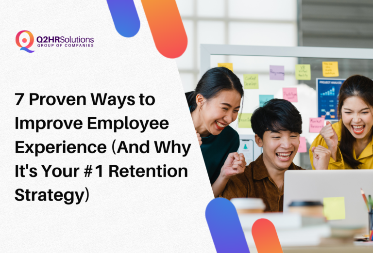 Ways to Improve Employee Experience in the Workplace - Q2HR Solutions