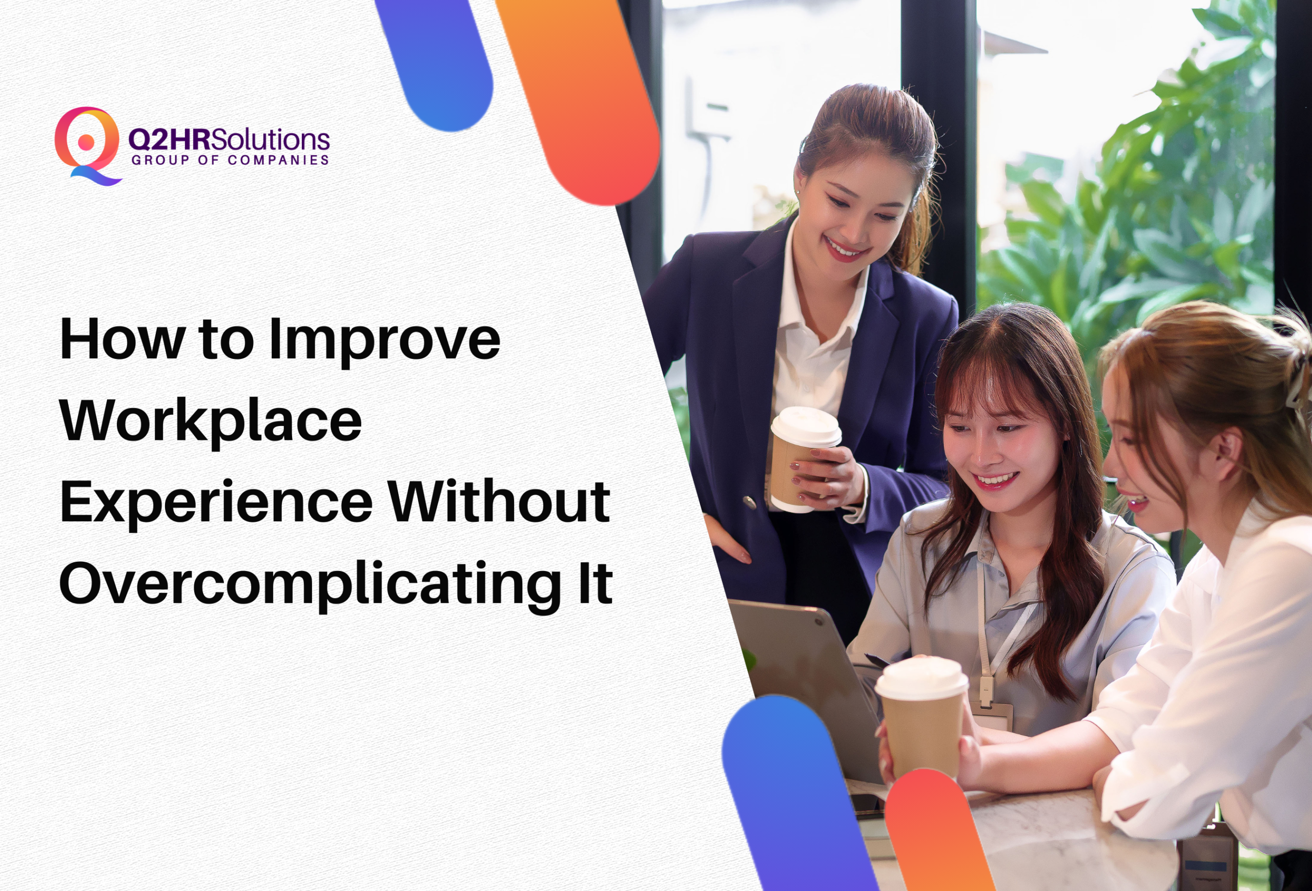 how to improve workplace experience