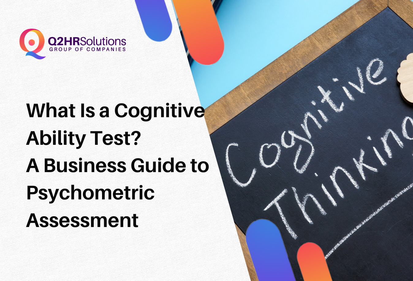 What Is a Cognitive Ability Test A Business Guide to Psychometric Assessment