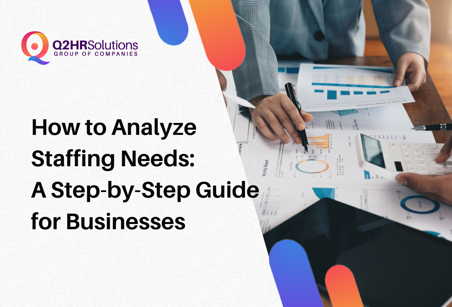 How to Analyze Staffing Needs A Step-by-Step Guide for Businesses